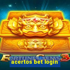 acertos bet login